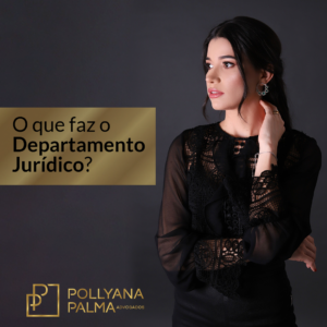 Read more about the article Departamento jurídico – Pollyana Palma (Sócia – Fundadora)