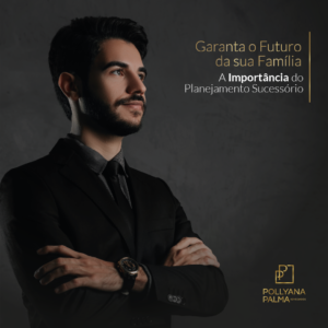 Read more about the article A importância do planejamento sucessório – Tadeu Almeida (Sócio-diretor)