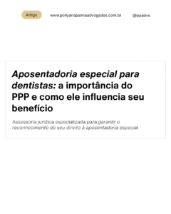 Read more about the article Aposentadoria especial para dentistas: como o PPP pode antecipar e aumentar seu benefício